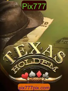 Texas Hold'em: Estratégias e Regras para Dominá-lo com Pix777